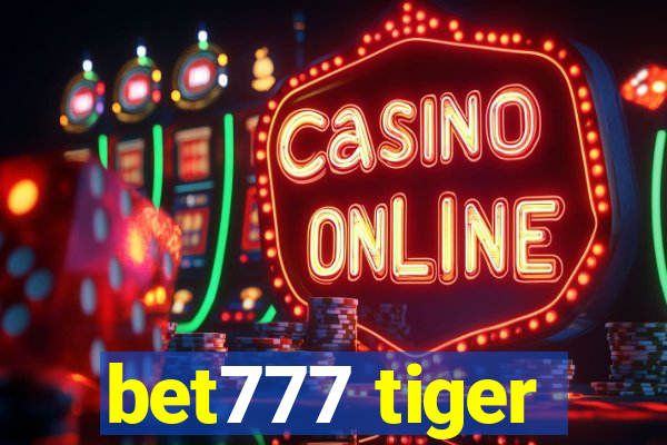 bet777 tiger