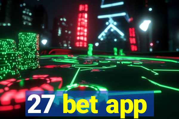 27 bet app