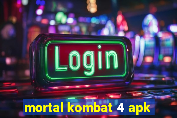 mortal kombat 4 apk