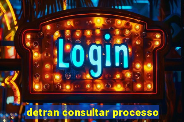 detran consultar processo