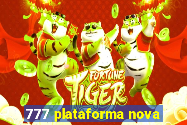 777 plataforma nova