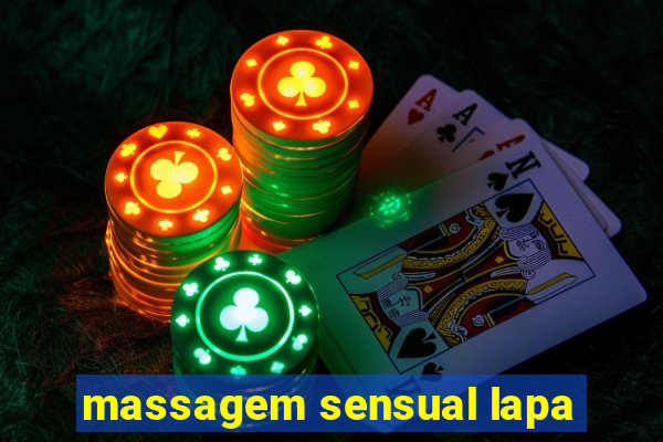 massagem sensual lapa