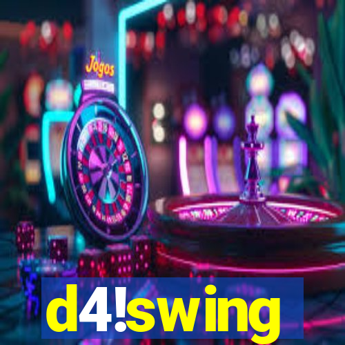 d4!swing