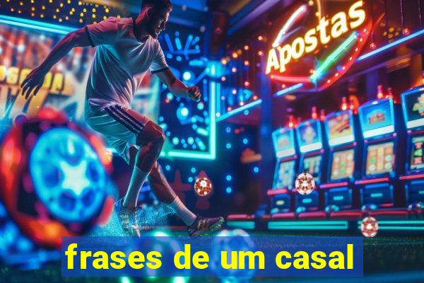 frases de um casal