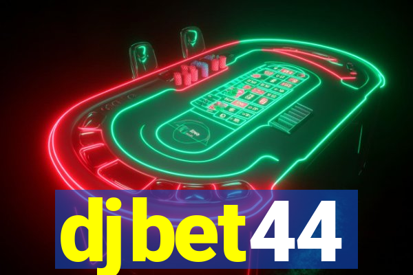 djbet44