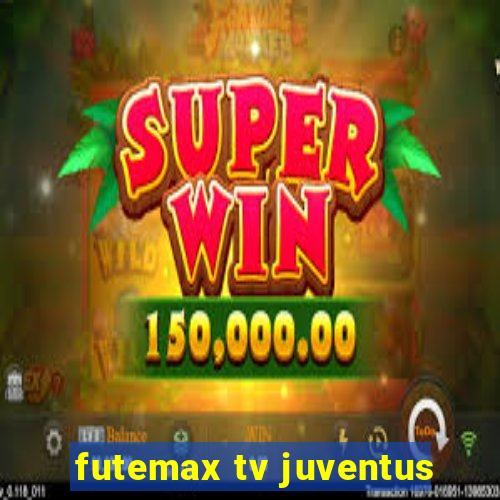 futemax tv juventus