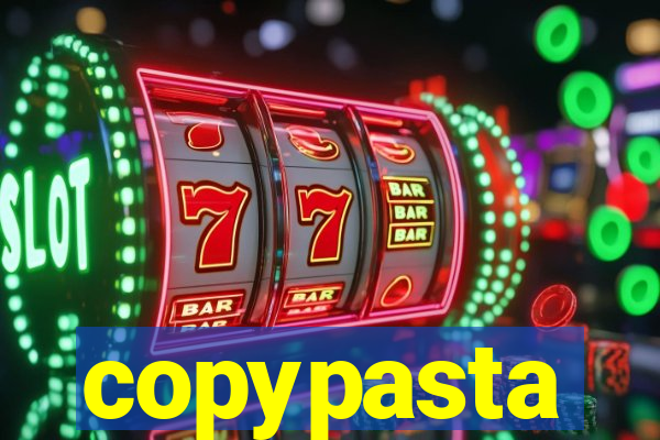 copypasta