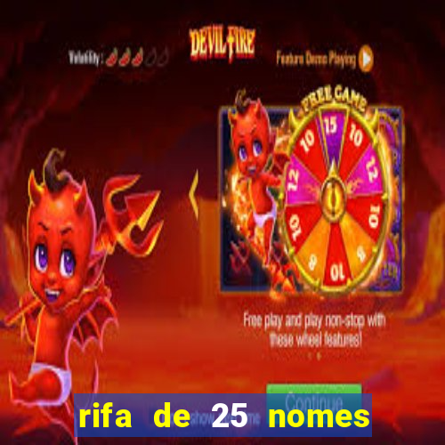 rifa de 25 nomes qual mais sai