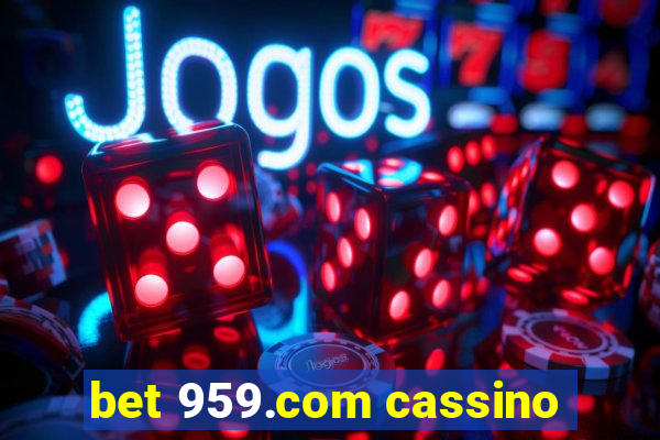 bet 959.com cassino