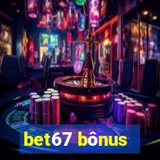 bet67 bônus