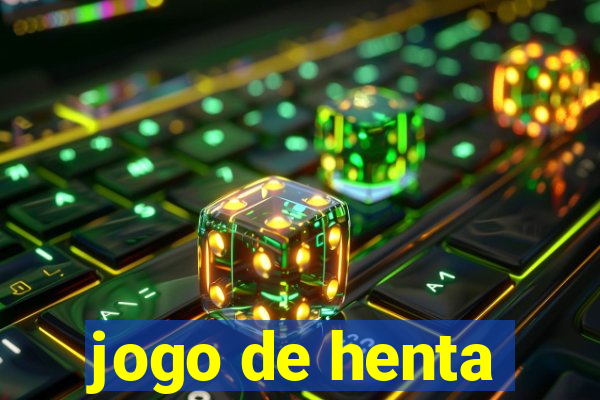 jogo de henta