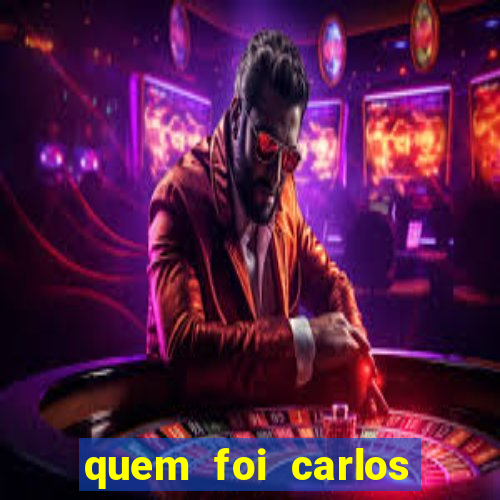 quem foi carlos eduardo fortuna