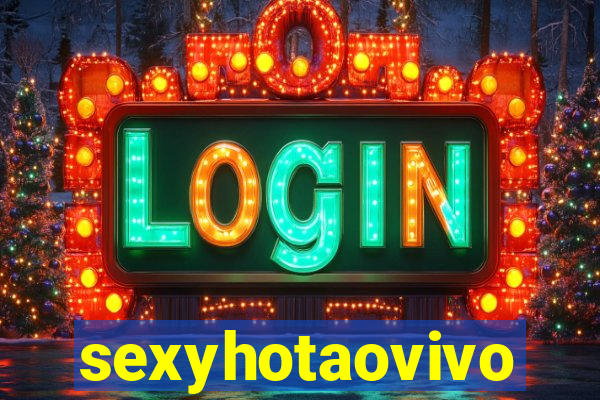 sexyhotaovivo