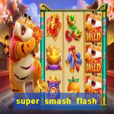 super smash flash 3 download