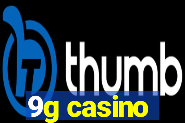 9g casino