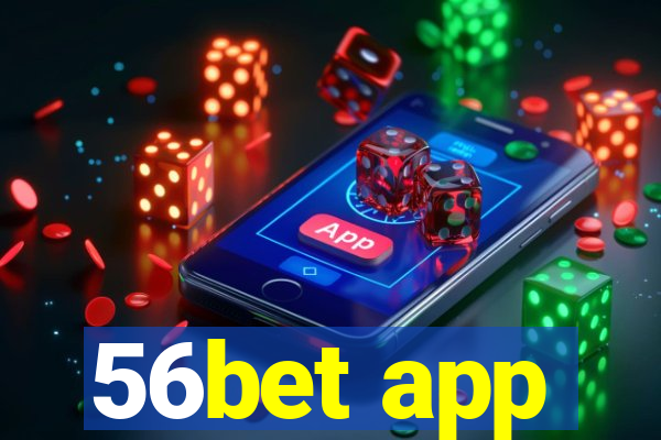 56bet app