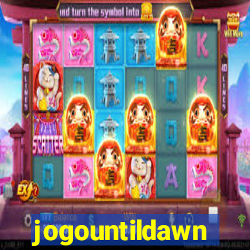 jogountildawn