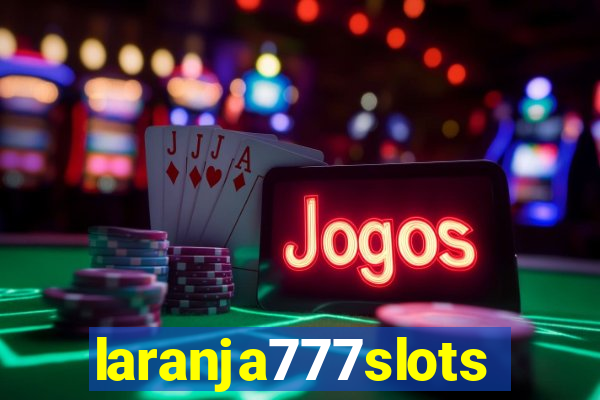 laranja777slots.com