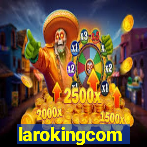 larokingcom