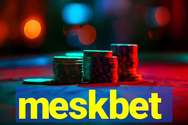 meskbet