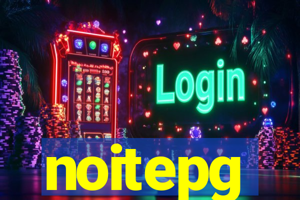 noitepg