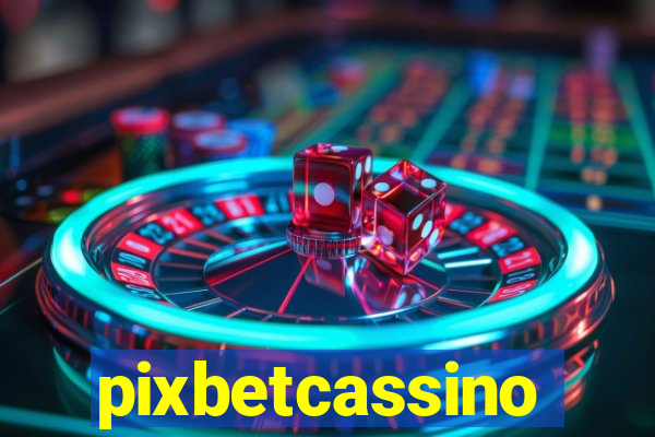 pixbetcassino