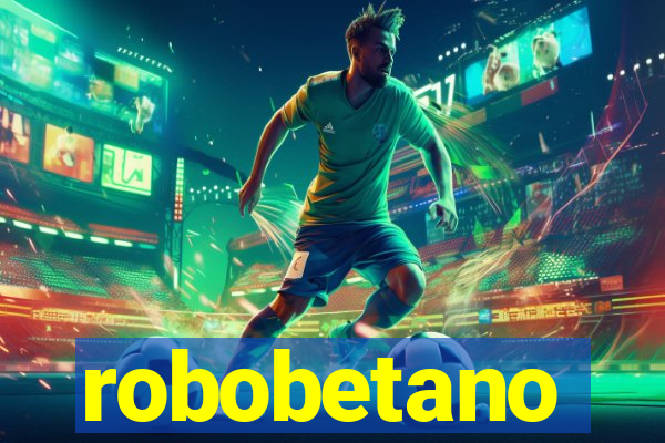 robobetano