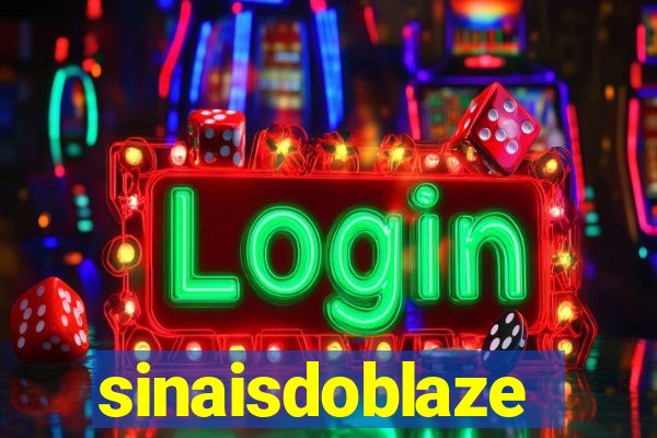 sinaisdoblaze