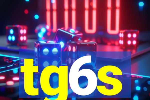 tg6s