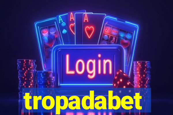 tropadabet