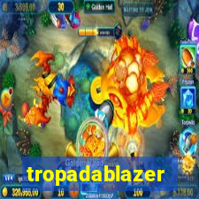 tropadablazer