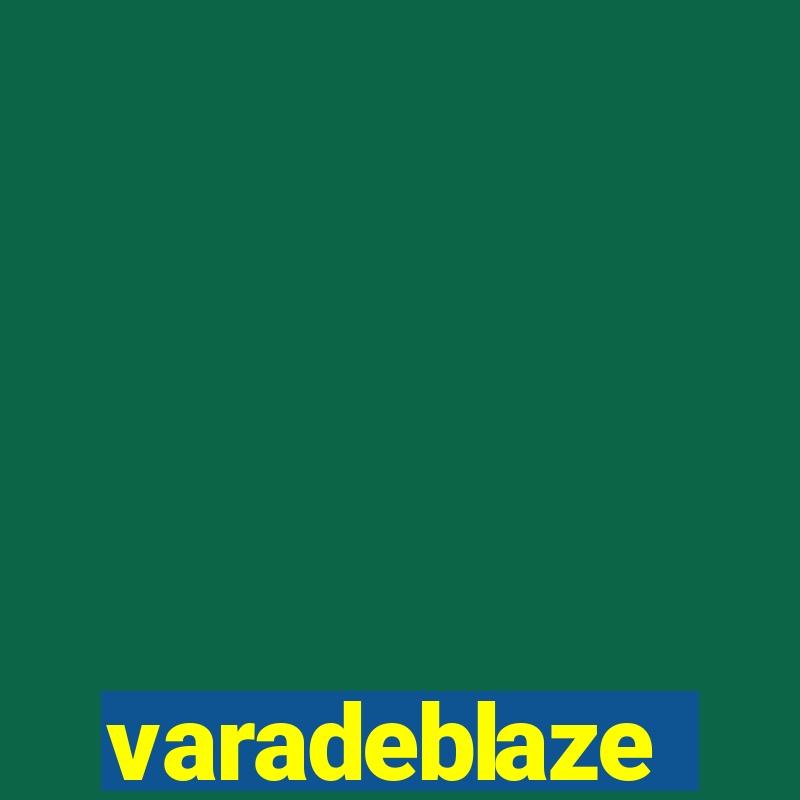 varadeblaze