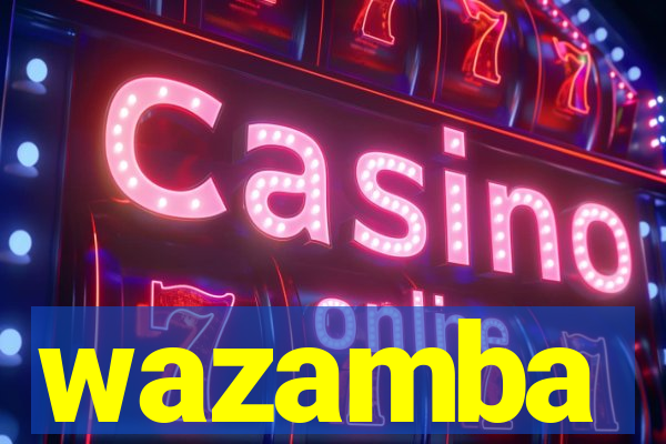 wazamba