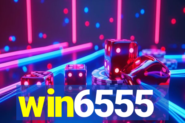 win6555