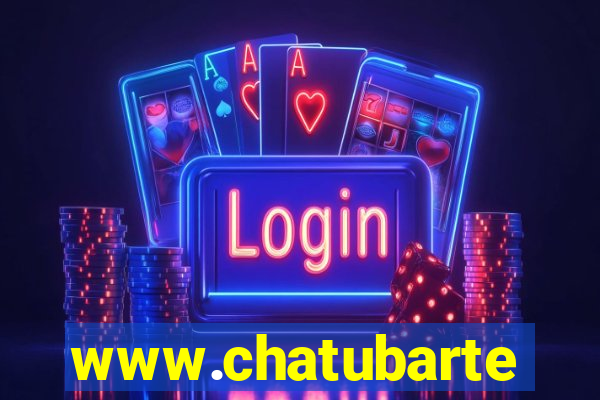 www.chatubarte