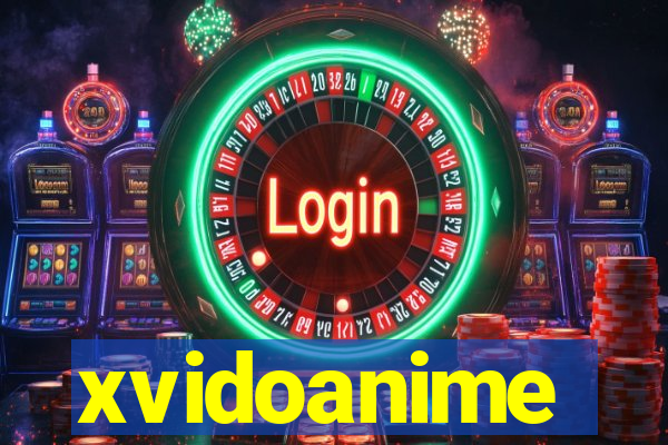 xvidoanime