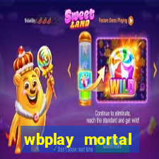 wbplay mortal kombat mobile