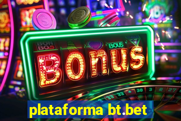 plataforma bt.bet