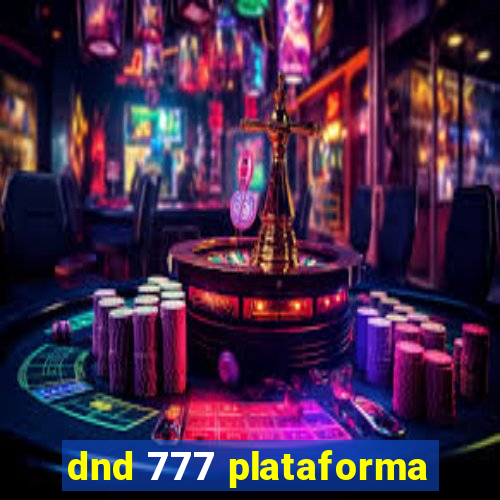 dnd 777 plataforma