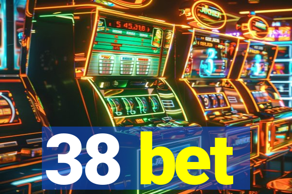 38 bet