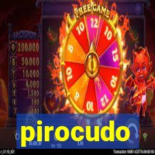 pirocudo