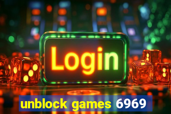 unblock games 6969