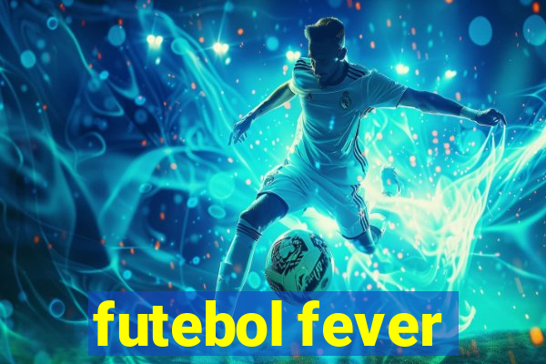 futebol fever