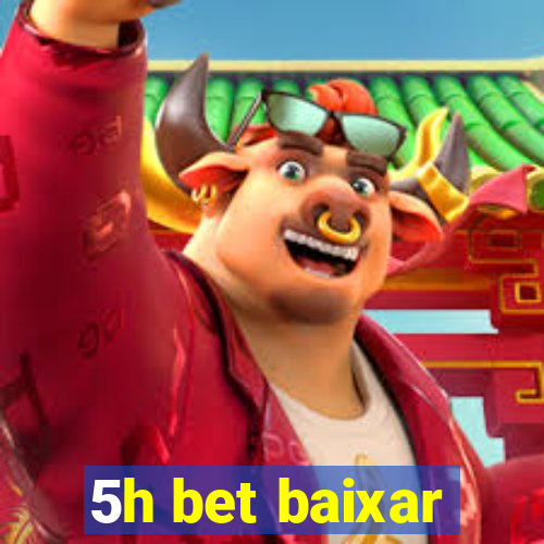 5h bet baixar