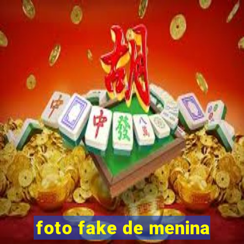 foto fake de menina