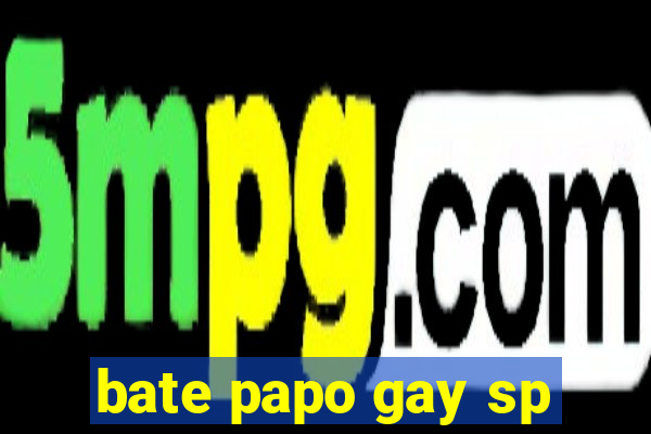 bate papo gay sp