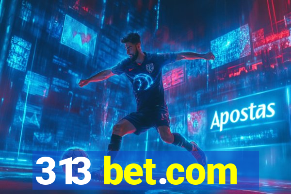 313 bet.com