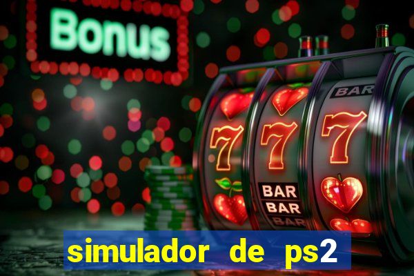 simulador de ps2 para pc