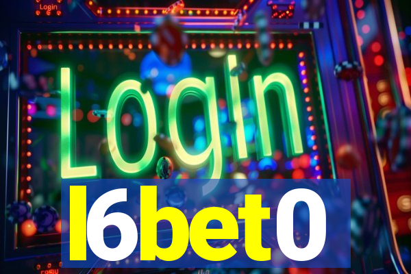 l6bet0