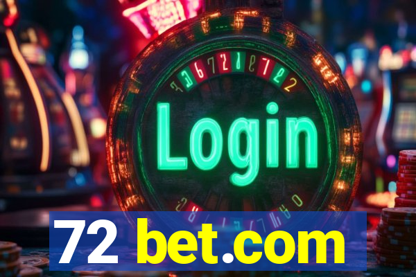 72 bet.com